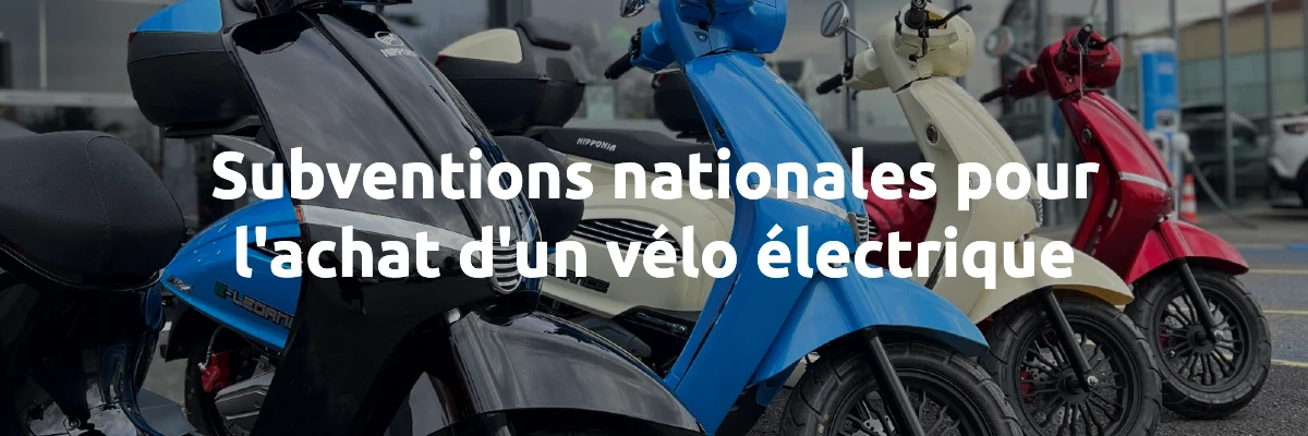 Subventions nationales pour l'achat d'un vélo électrique